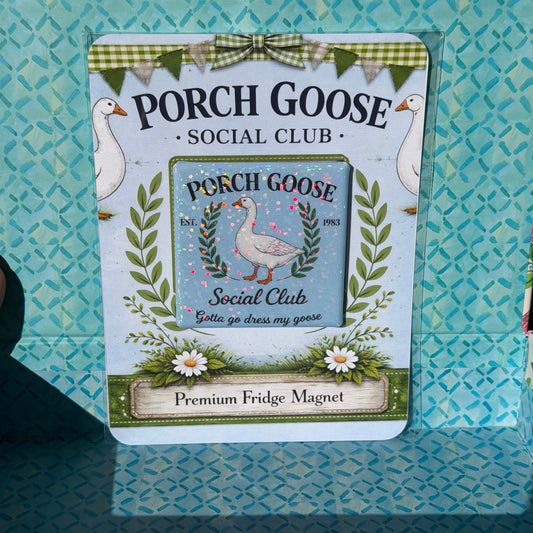 Porch Goose Social Club Gift - Premium Fridge Magnet