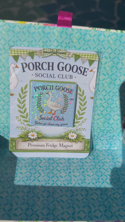 Porch Goose Social Club Gift - Premium Fridge Magnet